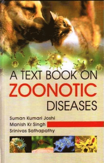 Manish Kr Singh, Suman Kumari Joshi - Text Book on Zoonotic Diseases, E-bok