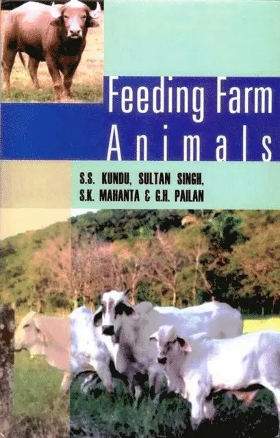 Sultan Singh, S. S. Kundu - Feeding Farm Animals, E-bok. Tillgänglighet: Lägg i varukorg