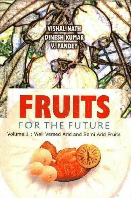 Dinesh Kumar, Vishal Nath - Fruits for the Future, E-bok