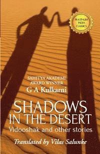 G. a. Kulkarni - Shadows in the Desert, Häftad