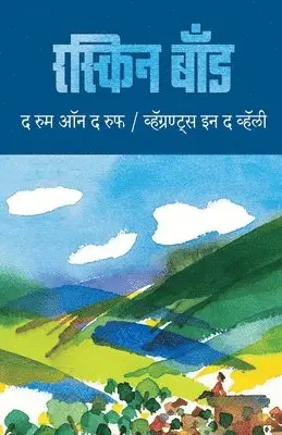 Ruskin Bond - The Room on the Roof and Vagrants in the Valley, Häftad. Tillgänglighet: Lägg i varukorg