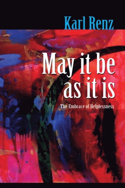 Karl Renz - May It Be As It Is, E-bok