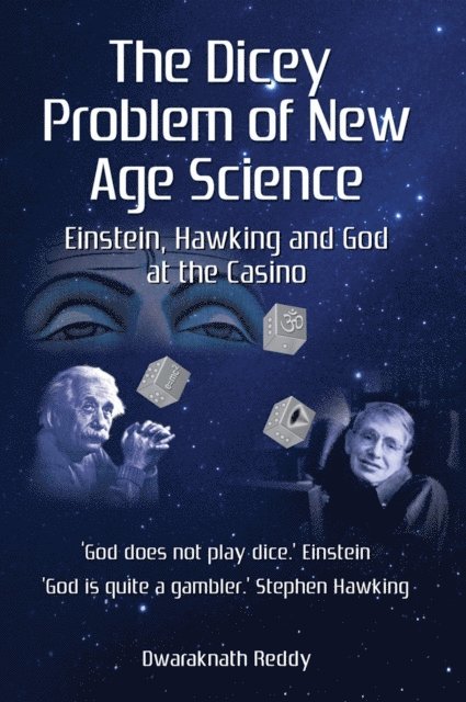 Dwaraknath Reddy - Dicey Problem of New Age Science, E-bok
