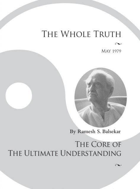 Ramesh S. Balsekar - Whole Truth, E-bok