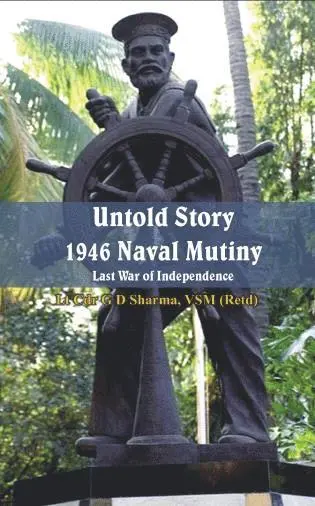 G. D. Sharma - Untold Story 1946 Naval Mutiny, Inbunden. Tillgänglighet: Lägg i varukorg