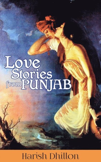 Harish Dhillon - Love Stories from Punjab, E-bok