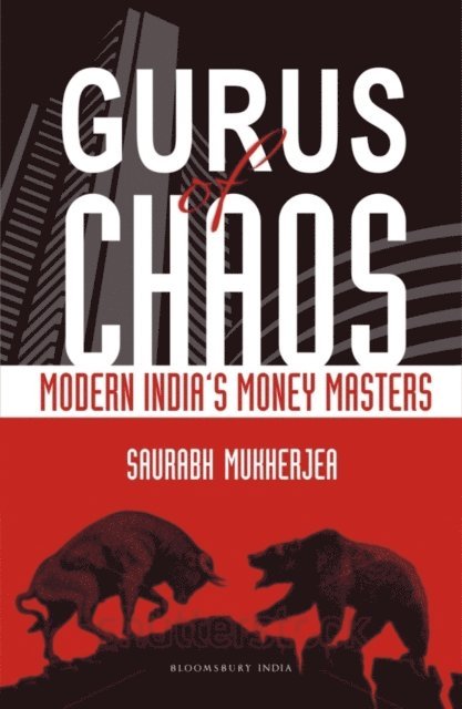 Saurabh Mukherjea - Gurus of Chaos, E-bok