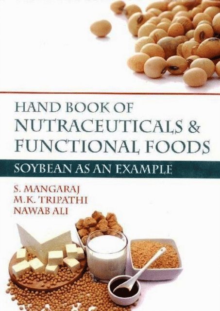 MK Tripathi - Hand Book of Nutraceuticals and Functional Foods -Soybean as an Example, E-bok