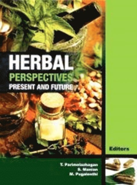T. Parimelazhagan, S. Manian - Herbal Perspectives, E-bok