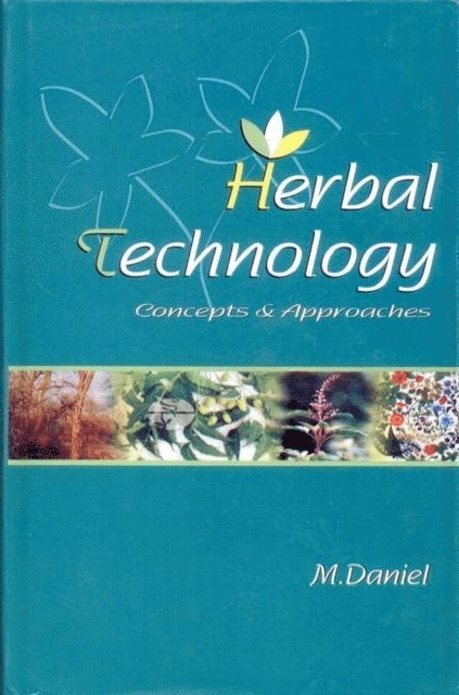 M. Daniel - Herbal Technology: Concepts and Scope, E-bok