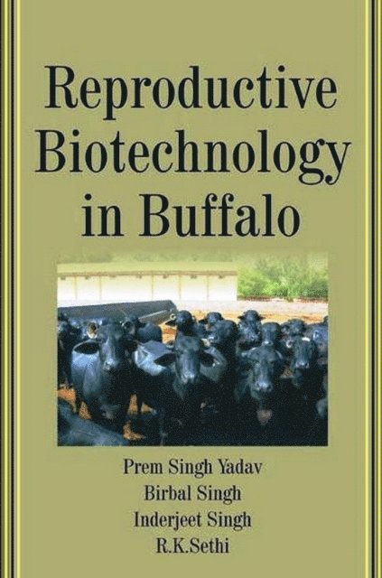 Birbal Singh, Prem Singh Yadav - Reproductive Biotechnology in Buffalo, E-bok