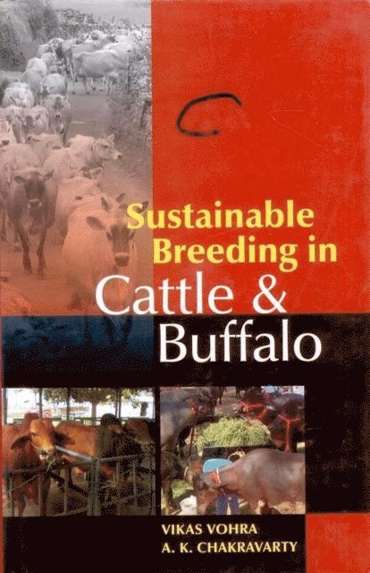 A. K. Chakravarty, Vikar vohra - Sustainable Breeding in Cattle and Buffalo, E-bok