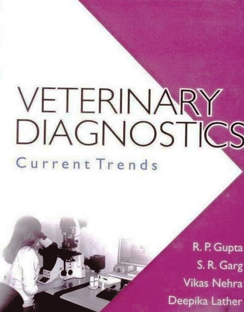 S. R. Garg, R. P. Gupta - Veterinary Diagnostics Current Trends, E-bok