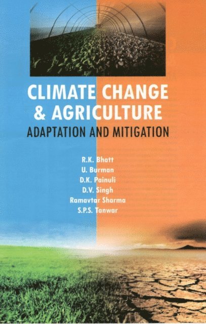 al. K. al. Bhatt - Climate Change & Agriculture: Adaptation & Mitigation, E-bok