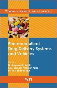 Suryakanta Swain, Chinam Niranjan Patra, M. E. Bhanoji Rao - Pharmaceutical Drug Delivery Systems and Vehicles, Inbunden