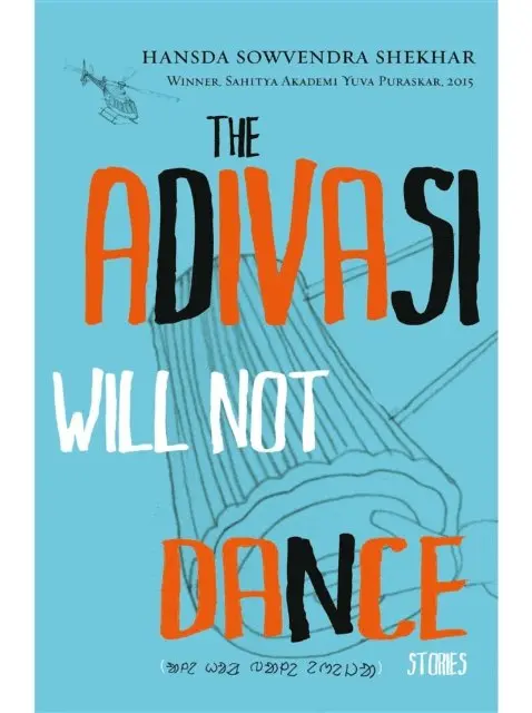 Hansda Sowvendra Shekhar - Adivasi Will Not Dance, E-bok. Tillgänglighet: Lägg i varukorg