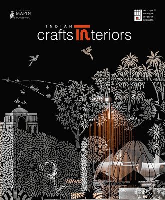 Jaya Jaitly, Aman Nath - Indian Crafts Interiors, Inbunden