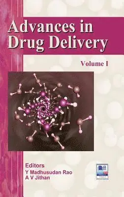 Y. Madhusudan Rao, A. V. Jithan - Advances in Drug Delivery: Volume - I, Inbunden. Tillgänglighet: Lägg i varukorg