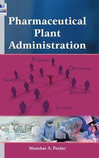 Pharmaceutical Plant Administration