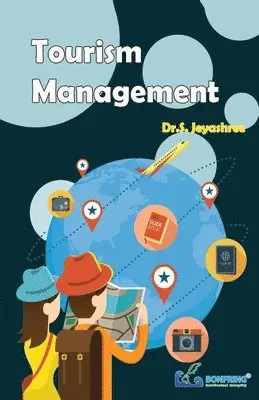 Dr S. Jeyashree - Tourism Management, Häftad. Tillgänglighet: Lägg i varukorg