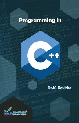 Dr K. Kavitha - Programming in C++, Häftad. Tillgänglighet: Lägg i varukorg