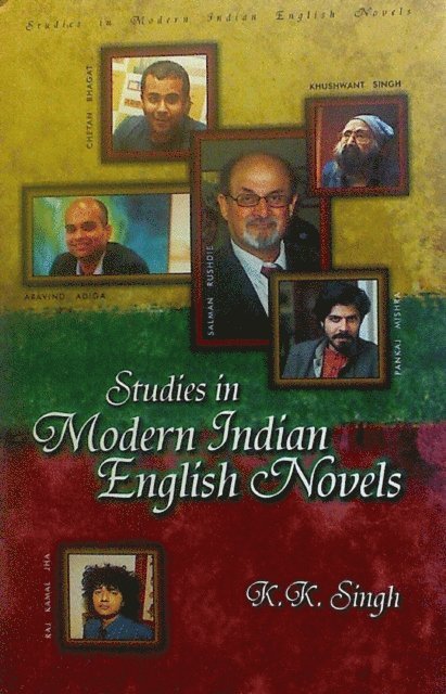 Krishna Kant Singh - Studies in Modern Indian English Novels, E-bok