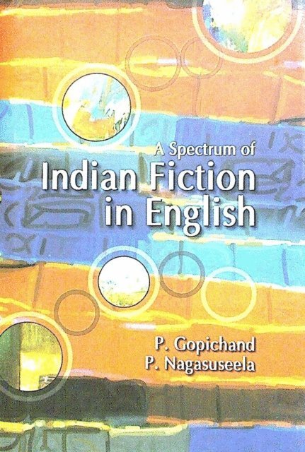P. Nagasuseela, P. Gopichand - Spectrum of Indian Fiction in English, E-bok