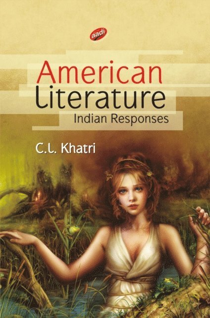 C. L. Khatri - American Literature, E-bok