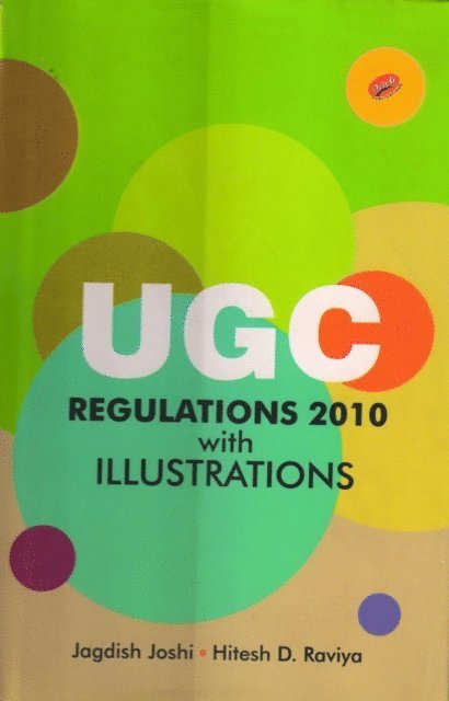 Hitesh D. Raviya, Dr. Jagdish S. Joshi - UGC Regulations 2010 With Illustrations, E-bok