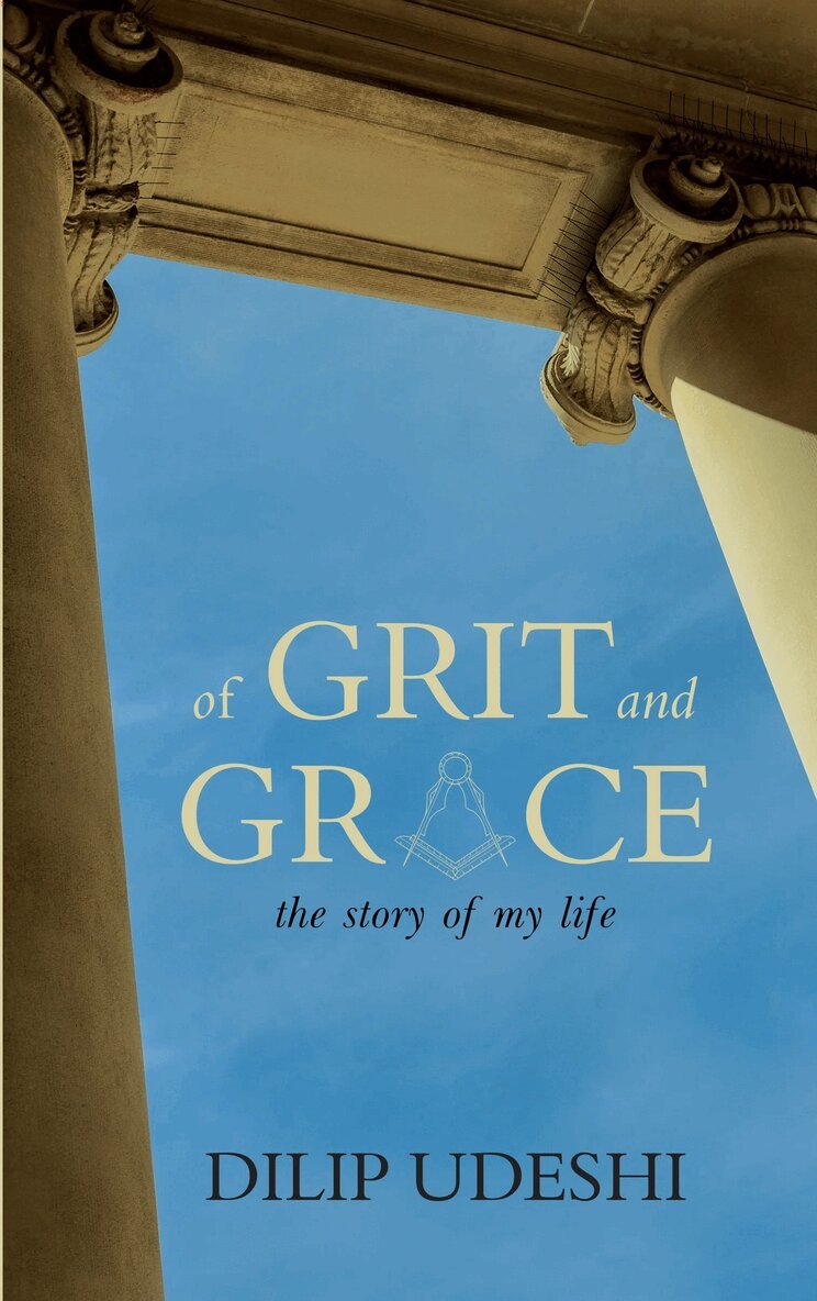 Dilip Udeshi - of GRIT and GRACE the story of my life, Häftad