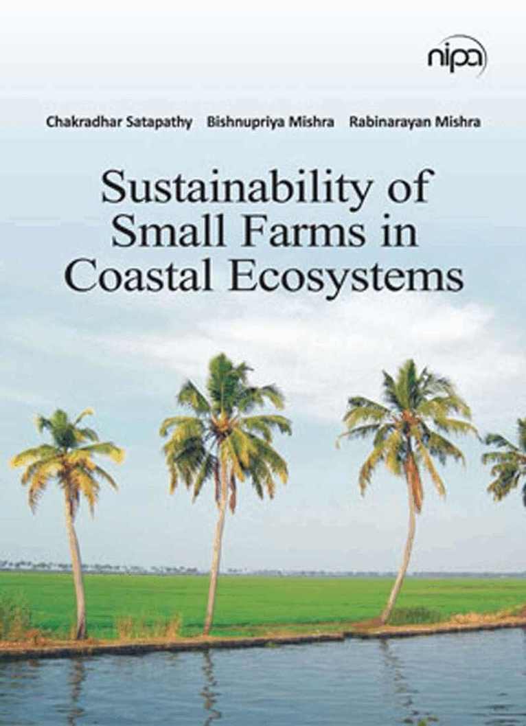 Chakradhar Satapathy, Bishnupriya Mishra, Rabinarayan Mishra - Sustainability of Small Farms in Coastal Ecosystems, Inbunden. Tillgänglighet: Lägg i varukorg