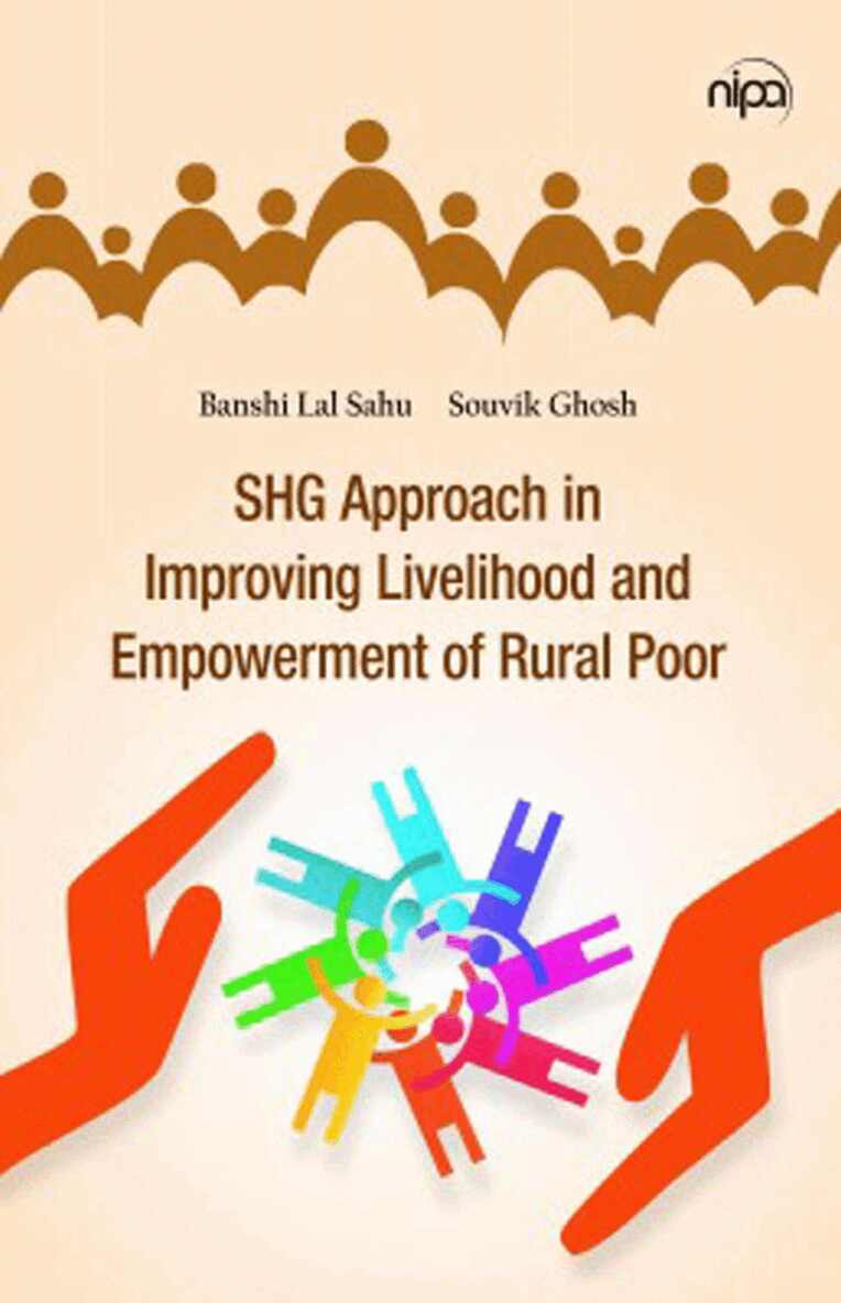 Banshi Lal Sahu, Souvik Ghosh - SHG Approach in Improving Livelihood and Empowerment of Rural Poor, Inbunden. Tillgänglighet: Tillfälligt slut