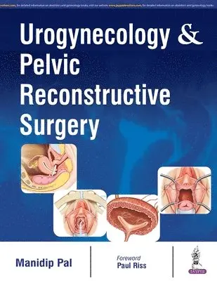 Manidip Pal - Urogynecology & Pelvic Reconstructive Surgery, Övrigt. Tillgänglighet: Lägg i varukorg