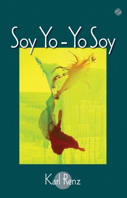Karl Renz - Soy Yo - Yo Soy, E-bok