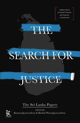 Kumari Jayawardena, Kishali Pinto–jayawarde, Kishali Pinto–jayawardena, Kumari Jayawardena, Kishali Pinto-Jayawardena - Search for Justice – The Sri Lanka Papers, Inbunden. Tillgänglighet: Tillfälligt slut