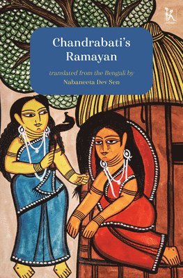 Nabaneeta Dev Sen - Chandrabati`s Ramayan, Inbunden. Tillgänglighet: Tillfälligt slut