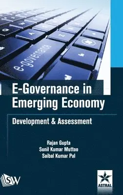 Rajan Et Al Gupta - E-Governance in Emerging Economy: Development & Assessment, Inbunden. Tillgänglighet: Lägg i varukorg