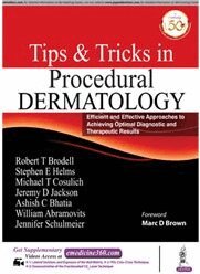 Robert T Brodell, Jeremy D. Jackson, Stephen E Helms, Michael Cosulich - Tips & Tricks in Procedural Dermatology, Häftad