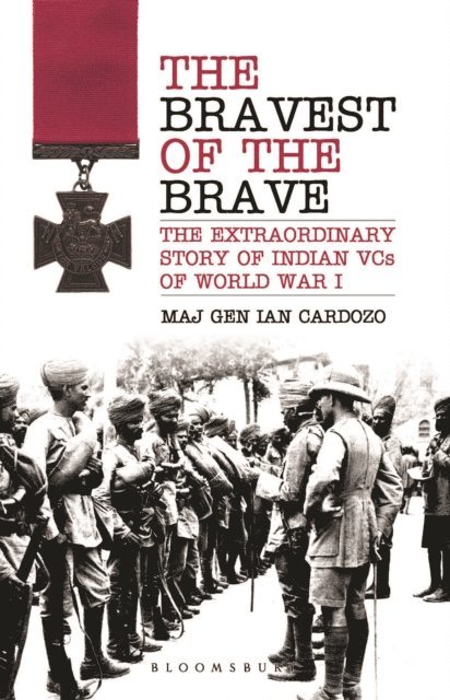 Maj Gen Ian Cardozo - Bravest of the Brave, E-bok