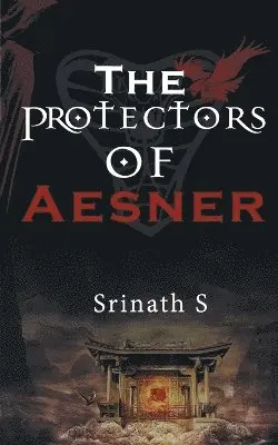 Sirnath S - Protectors of Aesner, Häftad. Tillgänglighet: Lägg i varukorg