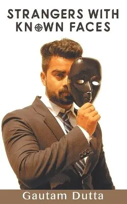 Gautam Dutta - Strangers with Known Faces, Häftad. Tillgänglighet: Lägg i varukorg