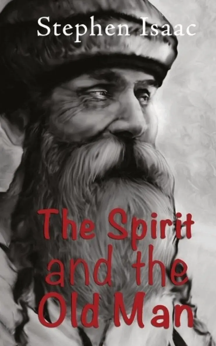 Stephen Isaac - Spirit and the old Man, Häftad. Tillgänglighet: Lägg i varukorg