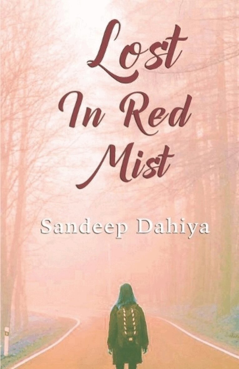 Sandeep Dahiya - Lost in Red Mist, Häftad