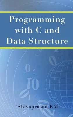Shivaprasad Km - Programming with C and Data Structure, Häftad. Tillgänglighet: Lägg i varukorg
