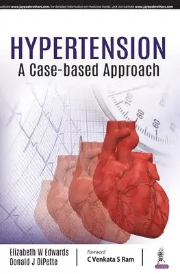 Elizabeth W Edwards, Donald DiPette - Hypertension : A Case-Based Approach, Övrigt. Tillgänglighet: Lägg i varukorg