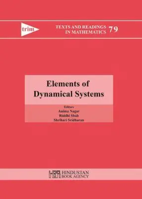Anima Nagar, Riddhi Shah, Shrihari Sridharan - Elements of Dynamical Systems, Inbunden. Tillgänglighet: Tillfälligt slut