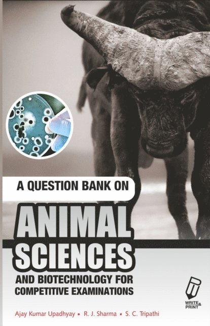 S. C. Tripathi, A. K. Upadhayay - Question Bank on Animal Science and Biotechnology for Competitive Exams, E-bok