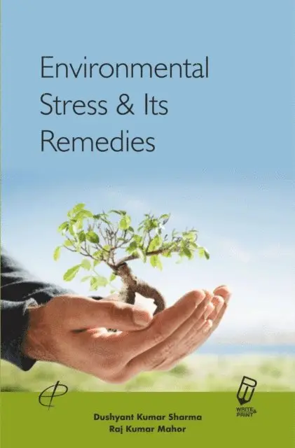 Dr. Raj Kumar Mahor, Dr. Dushyant Kumar Sharma - Environmental Stress and Its Remedies, E-bok. Tillgänglighet: Lägg i varukorg