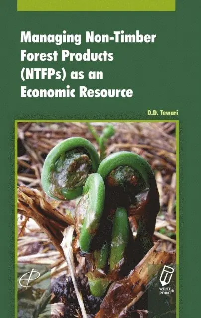 D. D. Tewari - Managing Non-Timber Forest Products (NTFPs) as an Economic Resource, E-bok. Tillgänglighet: Lägg i varukorg