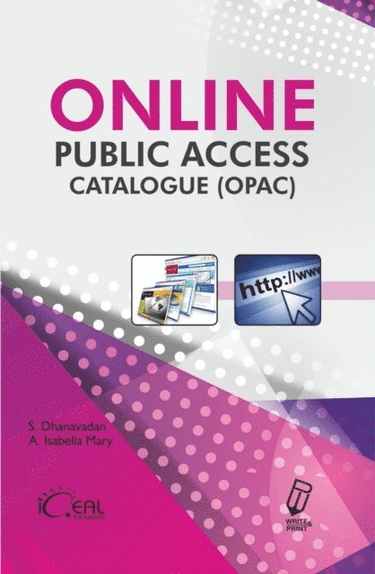 A. Isabella Mary, S. Dhanavandan - Online Public Access Catalogue Concepts and Analysis, E-bok